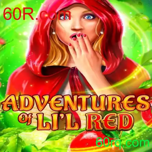 AdventuresofLilRed e 60R.com: Explorando um Mundo de Aventuras